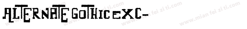 Alternate Gothic ExC字体转换